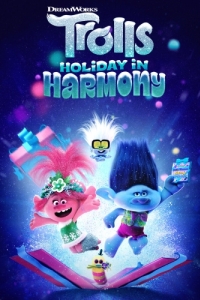 Постер Тролли. Праздники в гармонии (Trolls Holiday in Harmony)